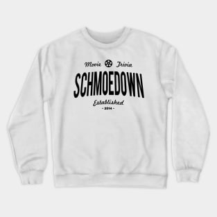 The Movie Trivia Schmoedown Established Design. Crewneck Sweatshirt